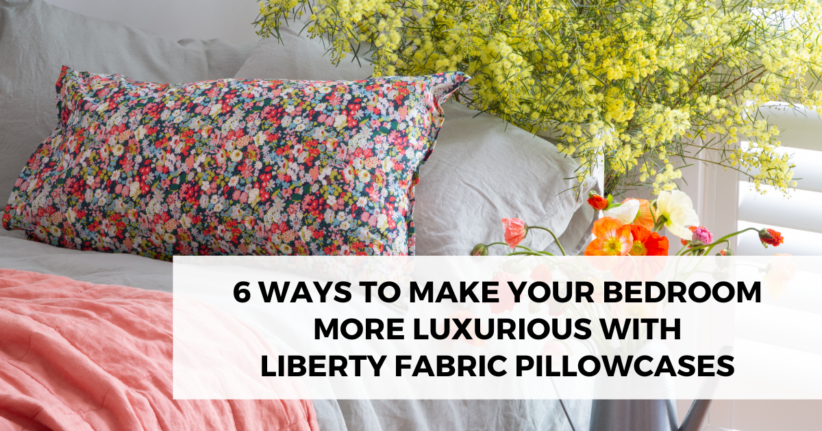 liberty fabric pillowcases